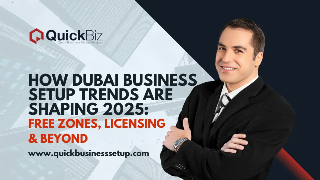 Dubai Business Setup Trends Are Shaping